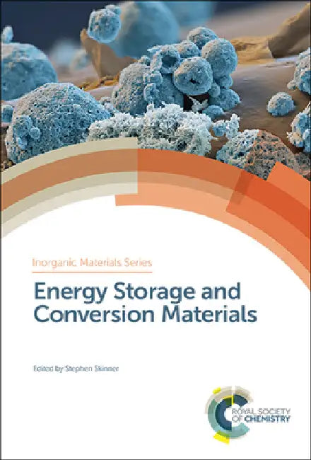 Buy Energy Storage and Conversion Materials (English, Stephen Skinner) โ BookShops.in