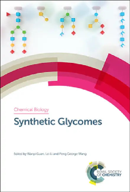 Buy Synthetic Glycomes (English, Wanyi Guan | Lei Li | Peng George Wang) — BookShops.in