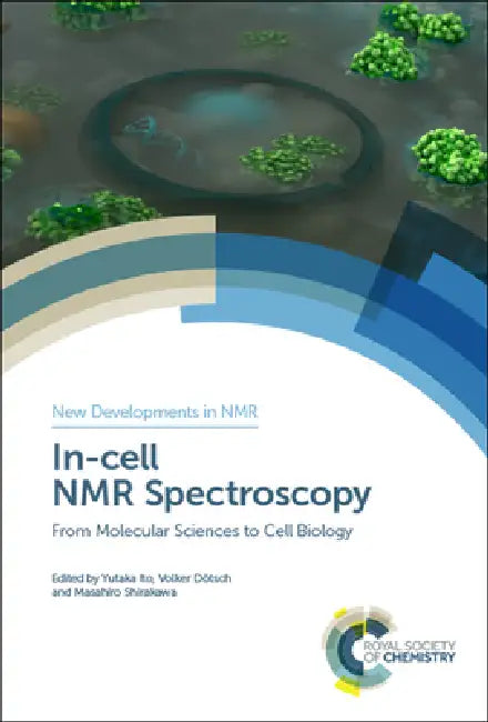 Buy In-Cell NMR Spectroscopy (English, Yutaka Ito | Volker Dötsch | Masahiro Shirakawa) — BookShops.in