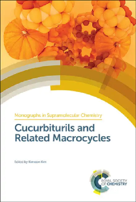 Buy Cucurbiturils and Related Macrocycles (English, Kimoon Kim) — BookShops.in