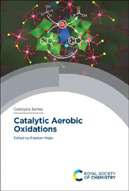 Buy Catalytic Aerobic Oxidations (English, Esteban Mejía) — BookShops.in