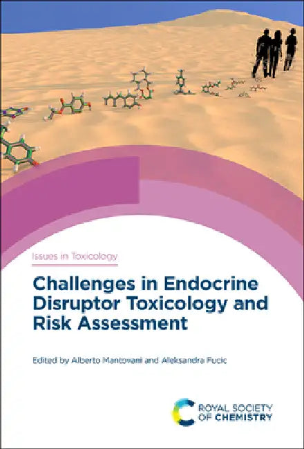 Buy Challenges in Endocrine Disruptor Toxicology and Risk Assessment (English, Alberto Mantovani | Alexandra Fucic) — BookShops.in