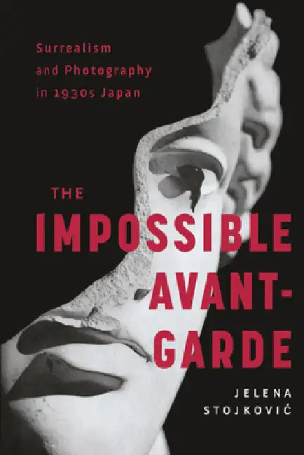 Buy Surrealism and Photography in 1930s Japan (English, Jelena Stojkovic) — BookShops.in