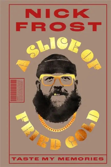 Buy A Slice of Fried Gold (English, Nick Frost) โ BookShops.in