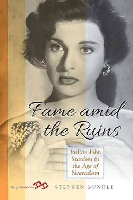 Buy Fame Amid the Ruins (English, Stephen Gundle) — BookShops.in