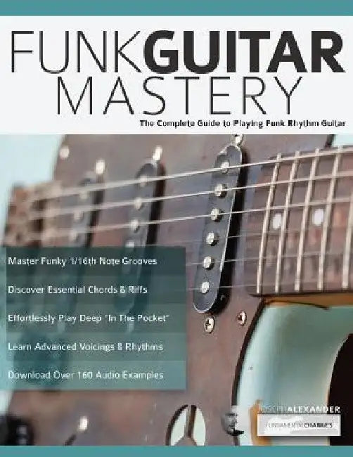 Buy Funk Guitar Mastery (English, Joseph Alexander | Tim Pettingale) — BookShops.in