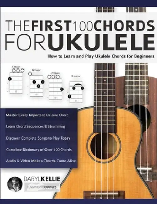 Buy The First 100 Chords for Ukulele (English, Daryl Kellie | Joseph Alexander) — BookShops.in