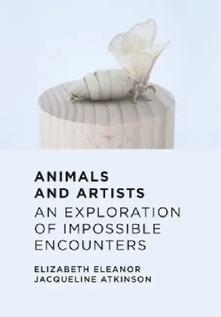 Buy Animals and Artists (English, Elizabeth Eleanor Jacqueline Atkinson) — BookShops.in