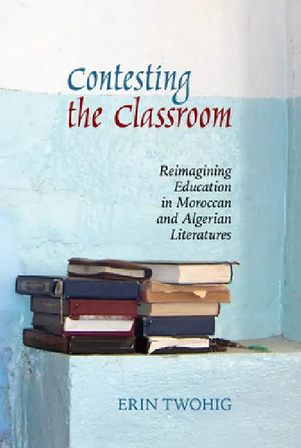 Buy Contesting the Classroom (English, Erin Twohig) — BookShops.in