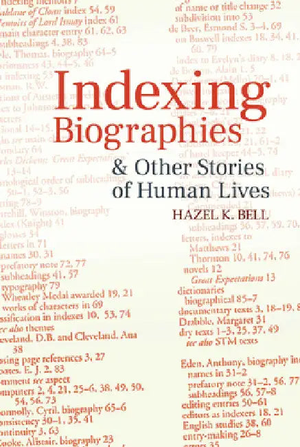 Buy Indexing Biographies and Other Stories of Human Lives (English, Hazel K. Bell) — BookShops.in