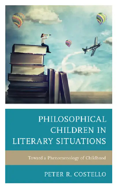 Buy Philosophical Children in Literary Situations (English, Peter Costello) — BookShops.in