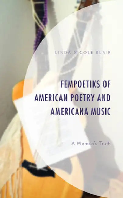 Buy FemPoetiks of American Poetry and Americana Music (English, Linda Nicole Blair) — BookShops.in