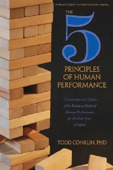 Buy The 5 Principles of Human Performance (English, Todd E. Conklin) — BookShops.in