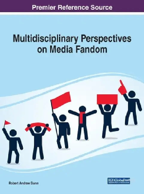 Buy Multidisciplinary Perspectives on Media Fandom (English, Robert Andrew Dunn) — BookShops.in