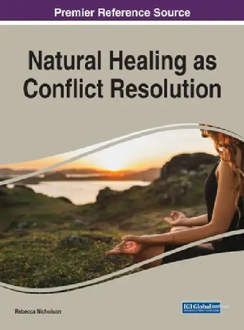 Buy Natural Healing as Conflict Resolution (English, Rebecca Nicholson) — BookShops.in