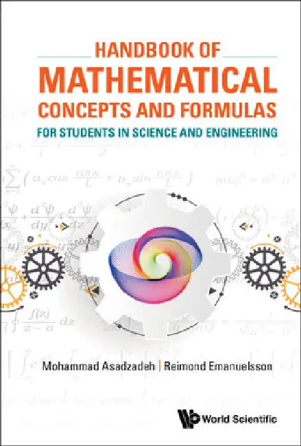 Buy Handbook of Mathematical Concepts and Formulas for Students in Science and Engineering (English, Mohammad Asadzadeh | Reimond Emanuelsson) — BookShops.in