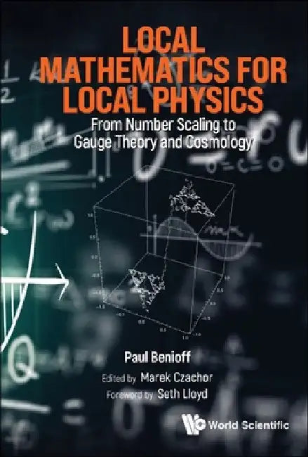 Buy Local Mathematics for Local Physics (English, Paul Benioff | Marek Czachor | Seth Lloyd) — BookShops.in