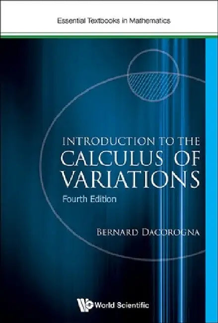 Buy Introduction to the Calculus of Variations (4th Edition) (English, Bernard Dacorogna) — BookShops.in