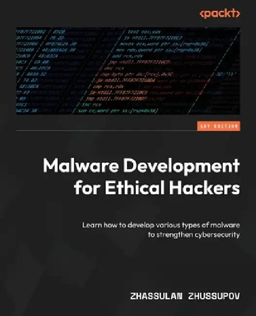 Buy Malware Development for Ethical Hackers (English, Zhassulan Zhussupov) — BookShops.in