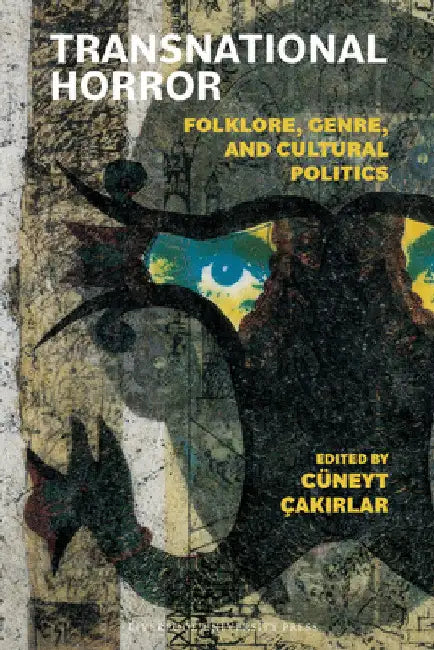 Buy Transnational Horror (English, Cüneyt Çakırlar) — BookShops.in