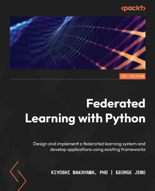 Federated Learning with Python (English, Kiyoshi Nakayama | George Jeno)
