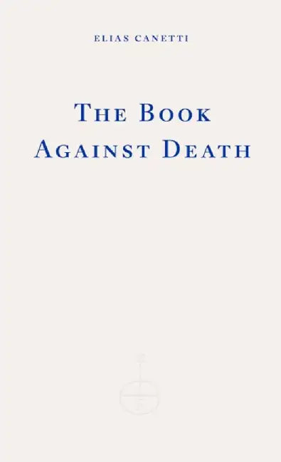 Buy The Book Against Death (English, Elias Canetti) — BookShops.in