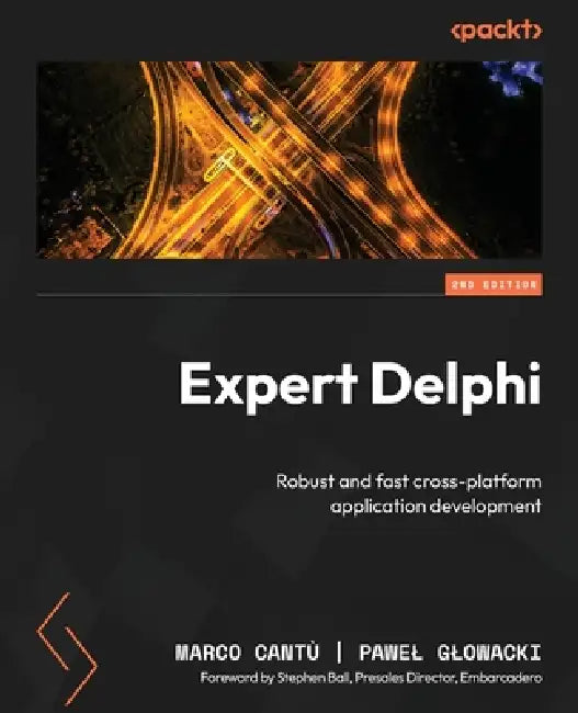Buy Expert Delphi - Second Edition (English, Marco Cantù | Pawel Glowacki | Stephen Ball) — BookShops.in