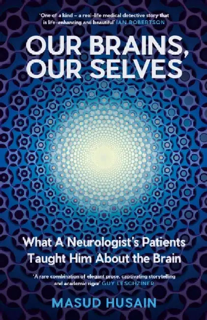 Buy Our Brains, Our Selves (English, Masud Husain) — BookShops.in