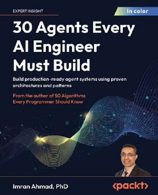 Buy 30 Agents Every AI Engineer Must Build (English, Imran Ahmad) — BookShops.in