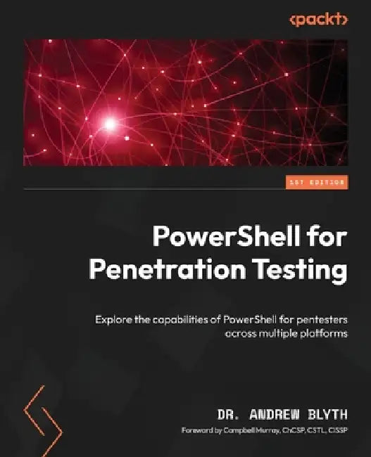 Buy PowerShell for Penetration Testing (English, Andrew Blyth | Campbell Murray) — BookShops.in