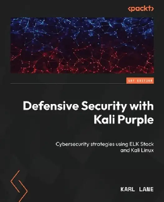 Buy Defensive Security with Kali Purple (English, Karl Lane) — BookShops.in
