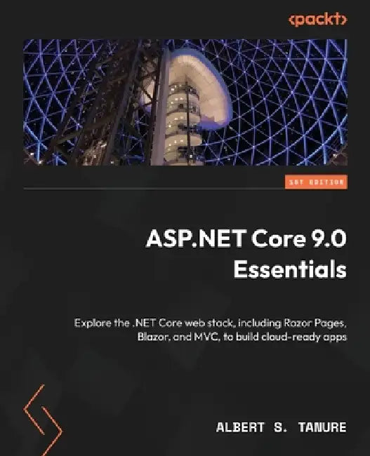 Buy ASP.NET Core 9 Essentials (English, Albert S. Tanure) — BookShops.in