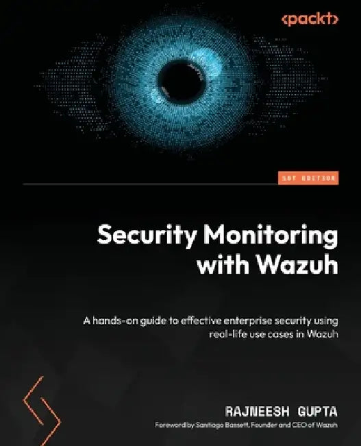 Buy Security Monitoring with Wazuh (English, Rajneesh Gupta | Santiago Bassett) — BookShops.in