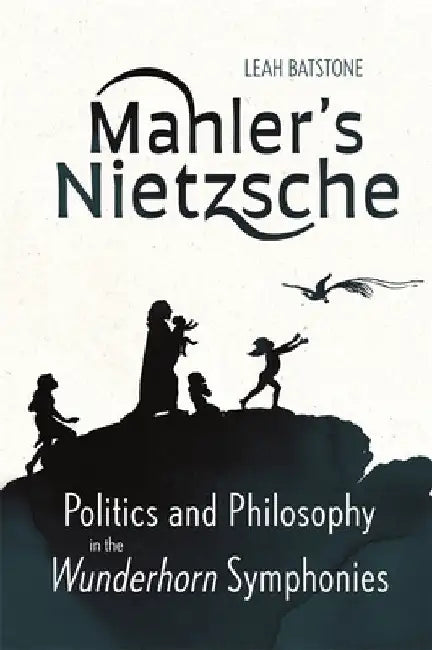 Buy Mahler's Nietzsche (English, Leah Batstone) โ BookShops.in