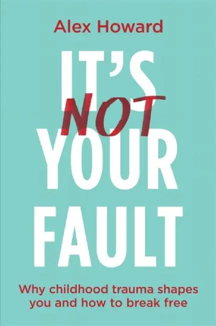 Buy It’s Not Your Fault (English, Alex Howard) — BookShops.in