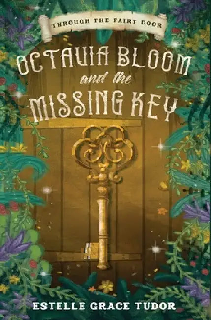 Buy Octavia Bloom and the Missing Key (English, Estelle Grace Tudor) — BookShops.in