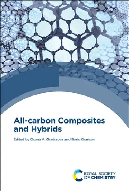 Buy All-Carbon Composites and Hybrids (English, Oxana V. Kharissova | Boris Kharisov) — BookShops.in