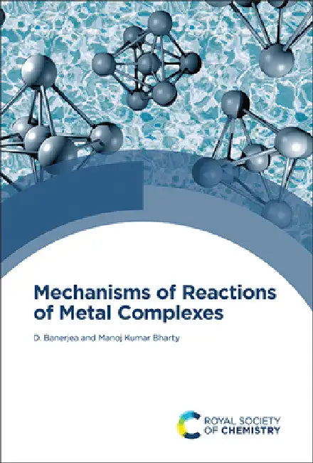 Buy Mechanisms of Reactions of Metal Complexes in Solution (English, Debabrata Banerjea | M. K. Bharty) — BookShops.in