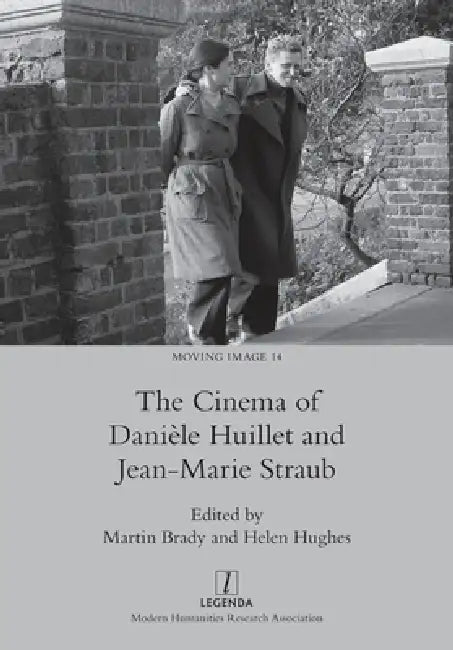 Buy The Cinema of Danièle Huillet and Jean-Marie Straub (English, Martin Brady | Helen Hughes) — BookShops.in