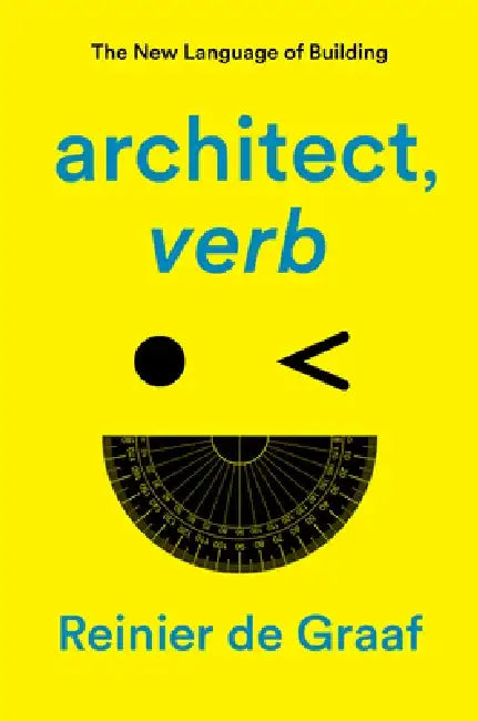 Buy Architect, Verb. (English, Reinier De Graaf) — BookShops.in