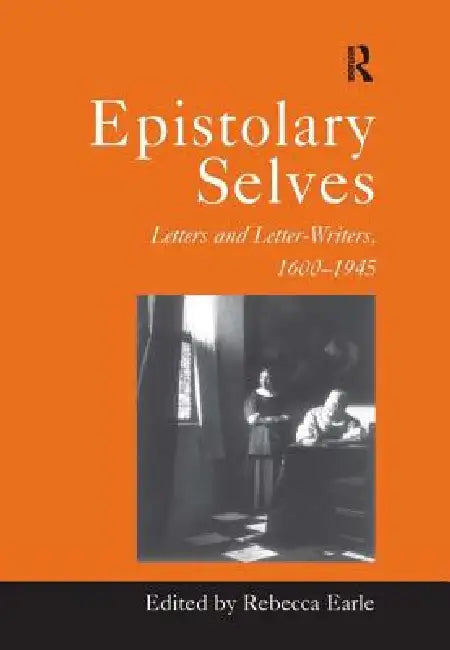 Buy Epistolary Selves (English, Rebecca Earle) — BookShops.in