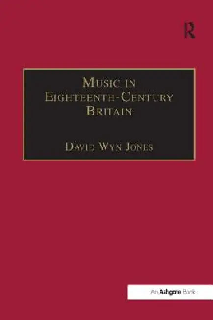 Buy Music in Eighteenth-Century Britain (English, Davidwyn Jones) β BookShops.in