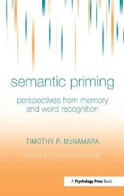 Buy Semantic Priming (English, Timothy P. Mcnamara) — BookShops.in