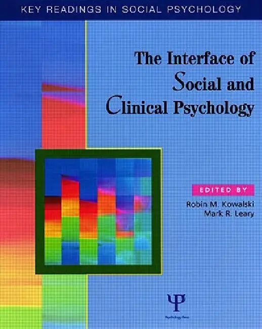 Buy The Interface of Social and Clinical Psychology (English, Robin M. Kowalski | Mark R. Leary) — BookShops.in