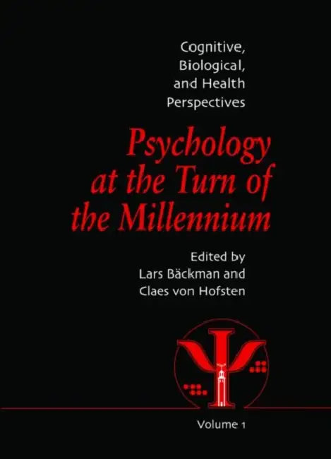 Buy Psychology at the Turn of the Millennium,Cognitive, Biological and Health Perspectives (English, Lars Backman | Claes Von Hofsten) — BookShops.in