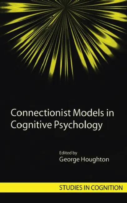 Buy Connectionist Models in Cognitive Psychology (English, George Houghton) — BookShops.in