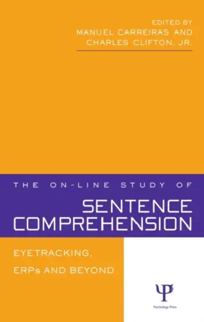 Buy The On-Line Study of Sentence Comprehension (English, Manuel Carreiras | Charles Clifton Jr) — BookShops.in