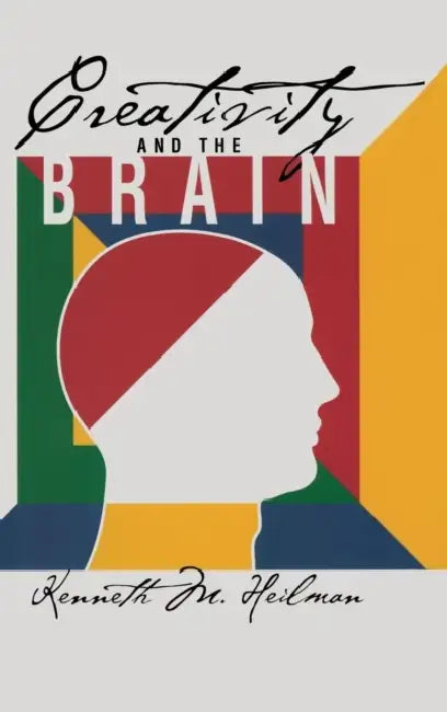 Buy Creativity and the Brain (English, Kenneth M. Heilman) — BookShops.in