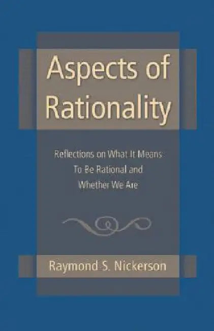 Buy Aspects of Rationality (English, Raymond S. Nickerson) — BookShops.in