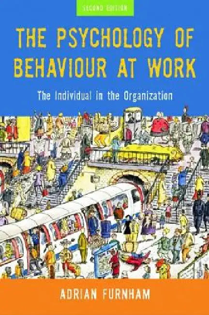 Buy The Psychology of Behaviour at Work (English, Adrian Furnham) — BookShops.in
